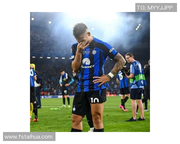 国米队长劳塔罗续约谈判遇阻年薪差距达500万欧元导致僵局